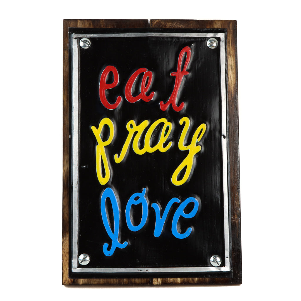 Eat Pray Love - Panneau en métal et bois